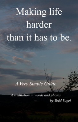 Making Life Harder than it has to be