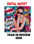 DIGITAL RACKET 2018 YEAR IN REVIEW