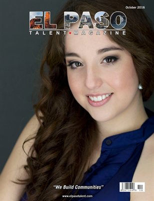 El Paso Talent Magazine October 2016 Edition   
