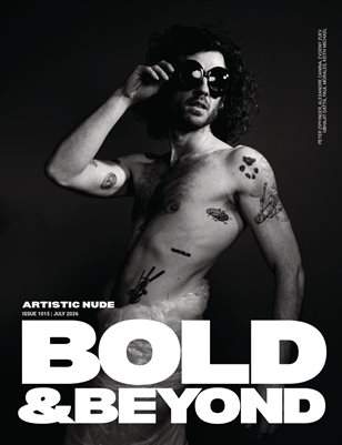 Bold & Beyond Artistic Nude (Issue 1015 July 2026)