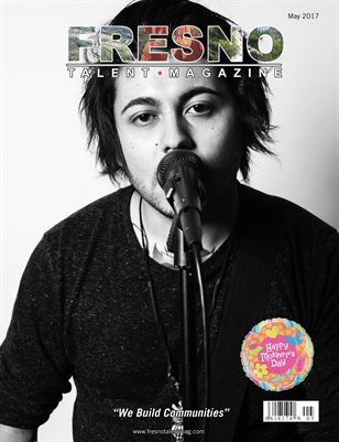Fresno Talent Magazine May 2017 Edition