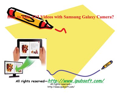 How to Edit AVI with Galaxy Camera