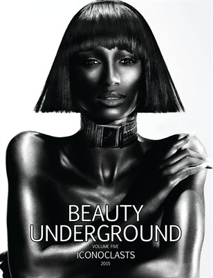 BEAUTY UNDERGROUND | VOLUME FIVE | ICONOCLASTS | 2015