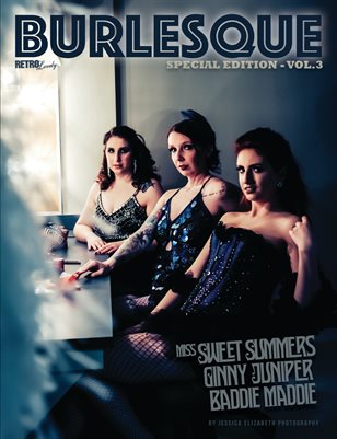 BURLESQUE Volume 3 - Miss Sweet Summers - Ginny Juniper -Baddie Maddie Cover