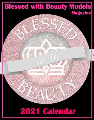 Blessed with Beauty Models Magazine 2021 Calendar-1
