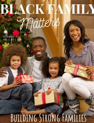 Black Family Matters Magazine Premiere Issue December 2021