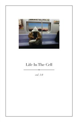 Life In The Cell : vol 1.0