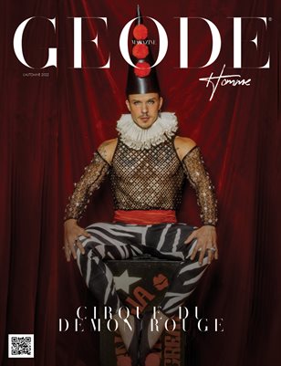 GEODE Homme | Fall Issue | CIRQUE DU DEMON ROUGE