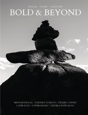 Bold & Beyond Nature (Issue 467 August 2025)