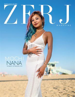 ZERJ Magazine featuring Mochi Nana (The Beauty of Personal Style)