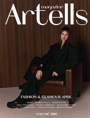 ARTELLS MAGAZINE - FASHION & GLAMOUR APRIL (Vol 4000)