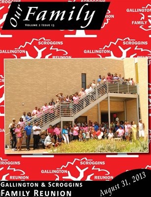 Volume 2 Issue #13 - Gallington And Scroggins Family Reunion