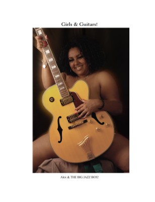 Girls & Guitars Magazine! Issue #2 - Sexy Alex!