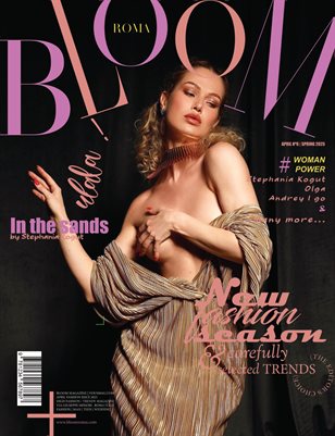 BLOOM Magazine | The April Fashion Edition | Vol.6 | 2025