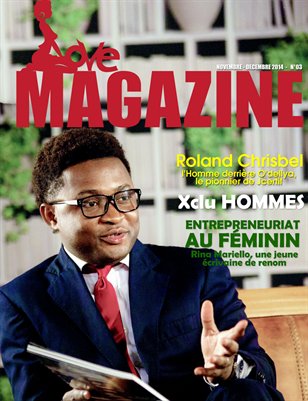 LOVE MAGAZINE 03 (NOVEMBRE-DECEMBRE 2014)- KINSHASA/RDCONGO OPUS 03