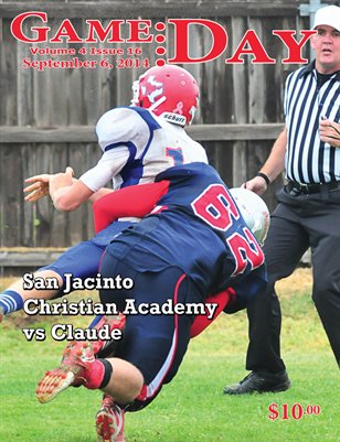 Volume 4 Issue 16, San Jacinto Christian Academy vs Claude
