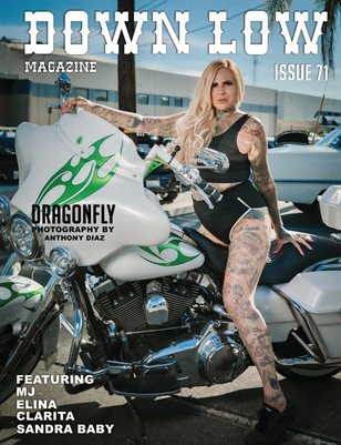 DOWN LOW MAGAZINE ISSUE 71 FT DRAGONFLY