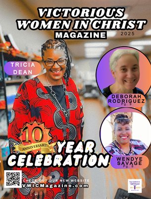 2025 Victorious Women in Christ Magazine - 10th Year Anniversary Issue