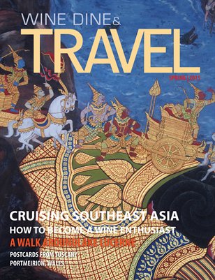 WINE DINE & TRAVEL MAGAZINE SPRING 2015