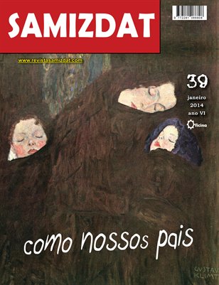 SAMIZDAT 39 - Como nossos pais