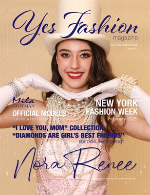 Yes Fashion Magazine, Issue #51 Volume 5, NYFW 2025, "I Love You Mom" Collection, "Diamonds are Girl's Best Friends" Photoshoot