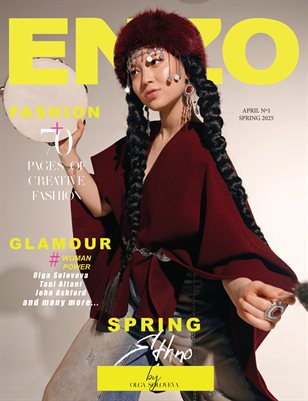 ENZO Magazine | The April Fashion & Beauty Edition | Vol.1 | 2025