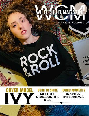 Wild Child Magazine May 2026 Volume 2