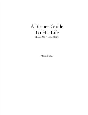 A Stoner Guide To His Life