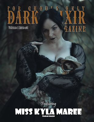 Dark Elixir Magazine Cover 2 Miss Kyla Maree October 2024 Volume 1 Issue 1
