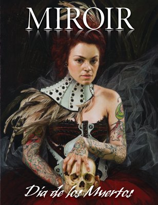 MIROIR MAGAZINE • Día de los Muertos • Alexandra Manukyan