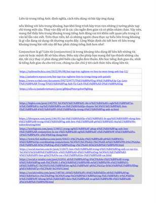 Liên từ trong tiếng Anh: định nghĩa, cách tiêu dùng và bài tập ứng dụng, thực hành