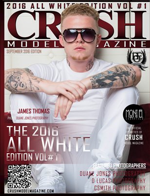 CRUSH MODEL MAGAZINE 2016 ALL WHITE EDITION VOL #1