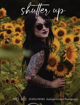 Shutter Up Magazine Issue 433 Sunflowers