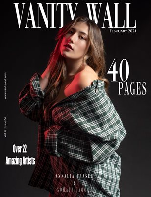 Vanity Wall Magazine | OPEN THEME EDITION | FEB 2021 | Vol. ii Issue 04