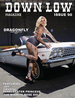 DOWN LOW MAGAZINE ISSUE 90 FT DRAGONFLY