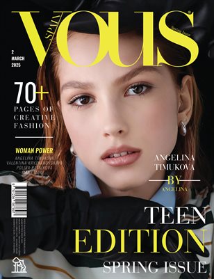 VOUS Magazine | The March Teen Edition | Vol.2 | 2025