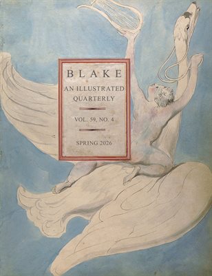 Blake/An Illustrated Quarterly vol. 59, no. 4 (spring 2026)
