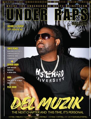 Under Raps Magazine Vol 60, Del Muzik, Tokyo Renee, Erykah Badu, KWN, AZ Chike and Tony Shhnow, Double Cover