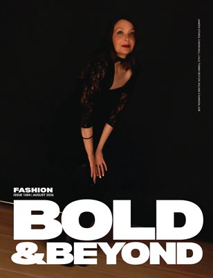 Bold & Beyond Fashion (Issue 1084 August 2026)