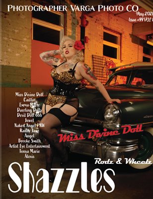 Shazzles Rodz & Wheelz Issue #99 VOL 1. Cover Model Miss Divine Doll