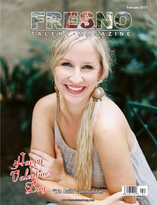 Fresno Talent Magazine February 2017 Edition