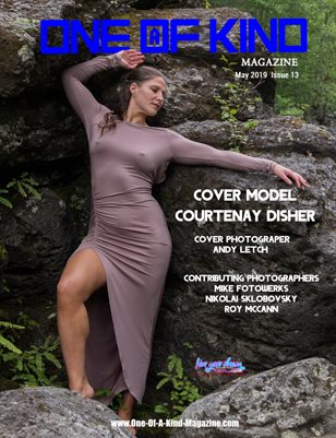 ONE OF A KIND MAGAZINE - Cover Model Courtenay Disher - May 2019