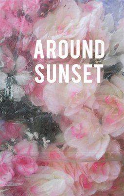 AROUND SUNSET