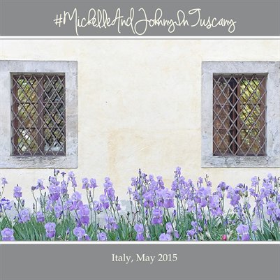 #michelleandjohnnyintuscany