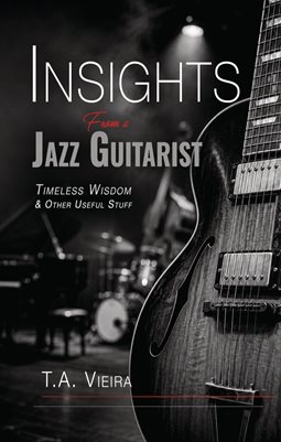 Insights From A Jazz Guitarist