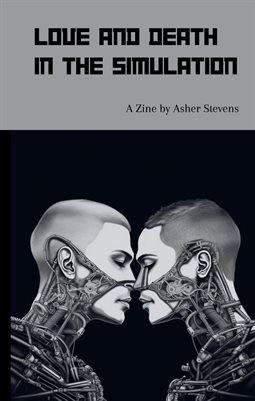 Love and Death in the Simulation