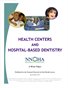 Health Centers and Hospital-Based Dentistry 