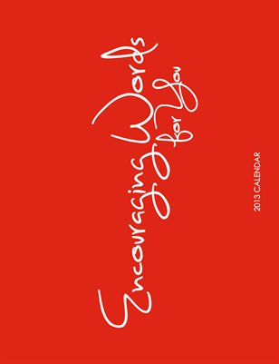 Encouraging Words for You 2013 Calendar