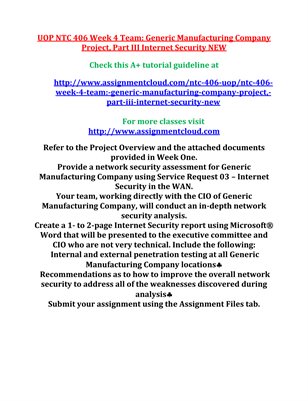 UOP NTC 406 Week 4 Team: Generic Manufacturing Company Project, Part III Internet Security NEW
