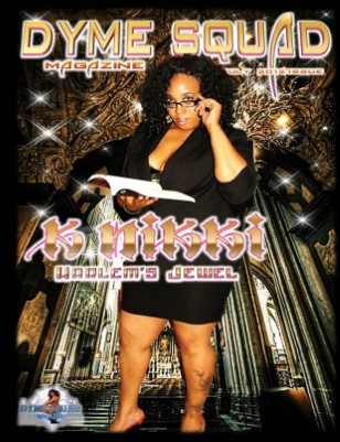 Dyme Squad Magazine July 2012 Issue #9 featuring KNikki